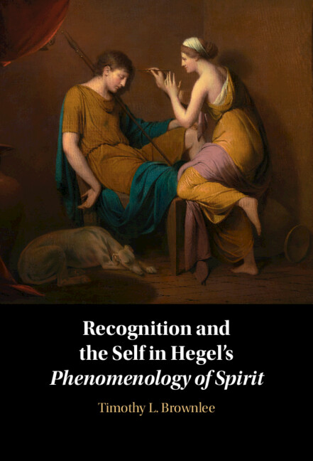 Recognition And The Self In Hegel's Phenomenology Of Spirit