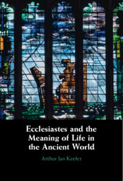 Ecclesiastes and the Meaning of Life in the Ancient World