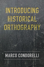 Introducing Historical Orthography