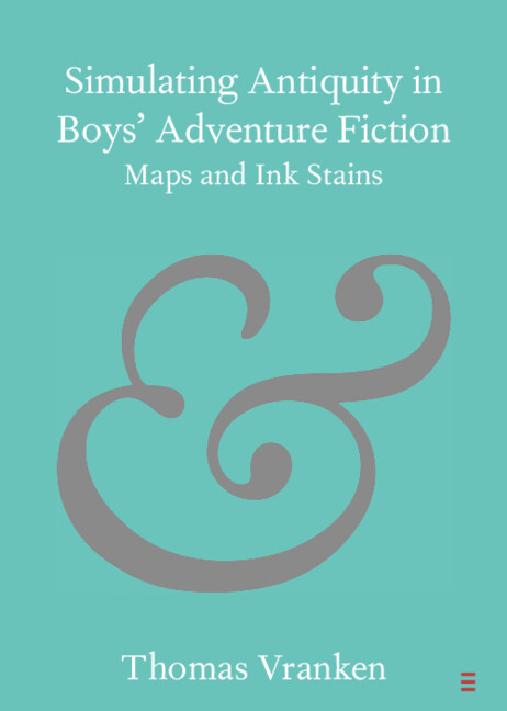 Simulating Antiquity in Boys Adventure Fiction