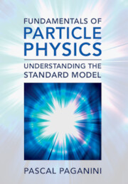 Fundamentals of Particle Physics
