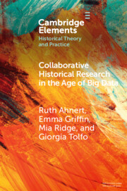 Collaborative Historical Research in the Age of Big Data