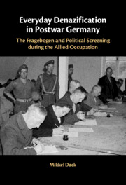 Everyday Denazification in Postwar Germany