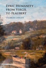 Lyric Humanity from Virgil to Flaubert