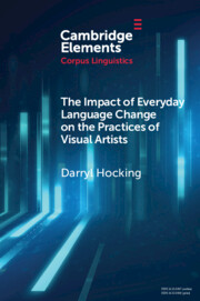 The Impact of Everyday Language Change on the Practices of Visual Artists