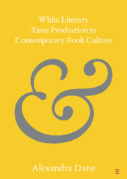 White Literary Taste Production in Contemporary Book Culture
