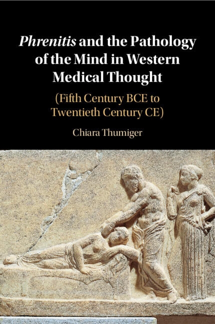 <i>Phrenitis</i> and the Pathology of the Mind in Western Medical Thought