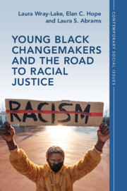 Young Black Changemakers and the Road to Racial Justice