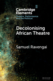 Decolonising African Theatre