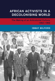 African Activists in a Decolonising World