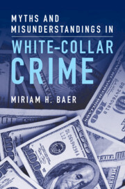 Myths and Misunderstandings in White-Collar Crime