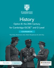 Cambridge IGCSE™ and O Level History Option B: the 20th Century