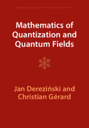 Mathematics of Quantization and Quantum Fields