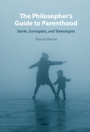 The Philosopher's Guide to Parenthood
