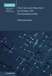 The Law and Practice of Global ICT Standardization