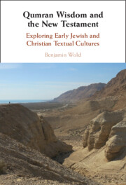 Qumran Wisdom and the New Testament
