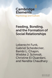 Feeding, Bonding, and the Formation of Social Relationships
