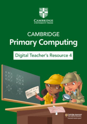 Cambridge Primary Computing Digital Teacher's Resource 4 (via email)