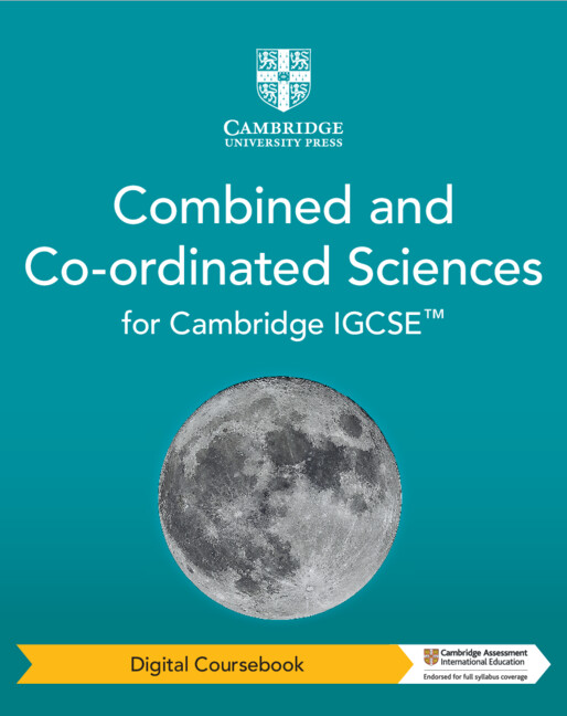 Cambridge IGCSE™ Combined and Co-ordinated Sciences Digital Coursebook (2 Years)