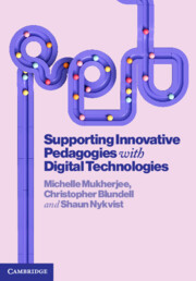 Supporting Innovative Pedagogies with Digital Technologies