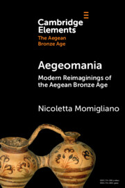 Elements in The Aegean Bronze Age