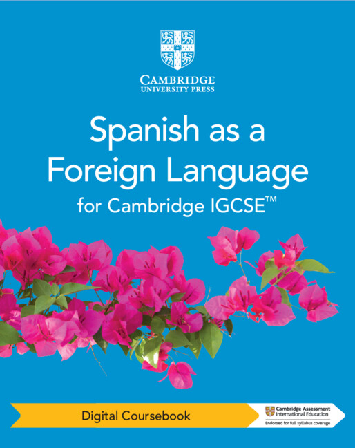 Cambridge IGCSE™ Spanish as a Foreign Language Digital Coursebook (2 Years)