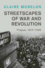 Streetscapes of War and Revolution