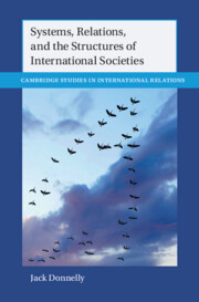 Systems, Relations, and the Structures of International Societies