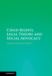 Child Rights, Legal Theory and Social Advocacy
