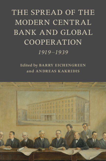 The Spread Of The Modern Central Bank And Global Cooperation