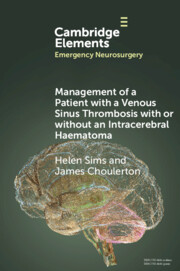 Management of a Patient with a Venous Sinus Thrombosis with or without an Intracerebral Haematoma