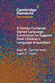 A Family-Centered Signed Language Curriculum to Support Deaf Children's Language Acquisition