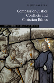 Compassion-Justice Conflicts and Christian Ethics