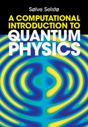 A Computational Introduction to Quantum Physics