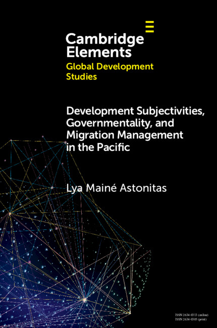 Development Subjectivities, Governmentality, and Migration Management in the Pacific