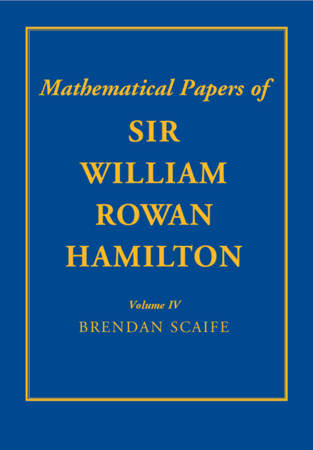 The Mathematical Papers of Sir William Rowan Hamilton