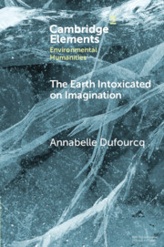 The Earth Intoxicated on Imagination