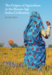 The Origins of Agriculture in the Bronze Age Indus Civilization