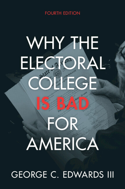 Why The Electoral College Is Bad For America 