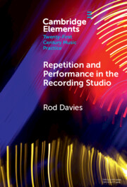 Repetition and Performance in the Recording Studio