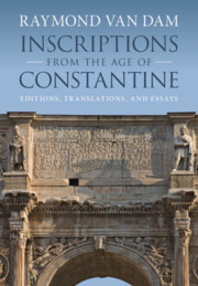 Inscriptions from the Age of Constantine