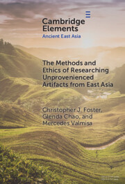 The Methods and Ethics of Researching Unprovenienced Artifacts from East Asia