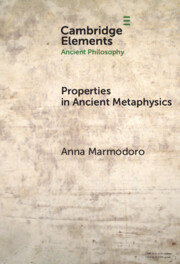 Properties in Ancient Metaphysics