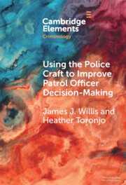 Using the Police Craft to Improve Patrol Officer Decision-Making