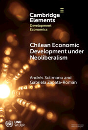 Chilean Economic Development under Neoliberalism