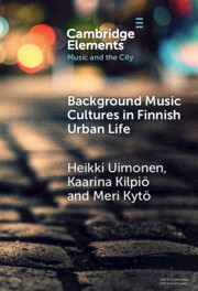 Background Music Cultures in Finnish Urban Life