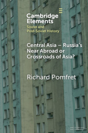 Central Asia - Russia's Near Abroad or Crossroads of Asia?