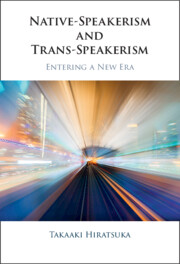 Native-Speakerism and Trans-Speakerism