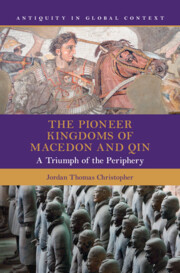 The Pioneer Kingdoms of Macedon and Qin