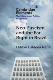 Neo-Fascism and the Far Right in Brazil